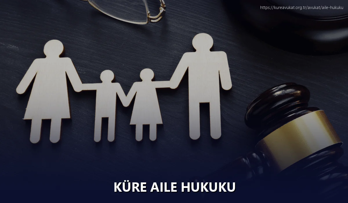 Küre Aile Hukuku