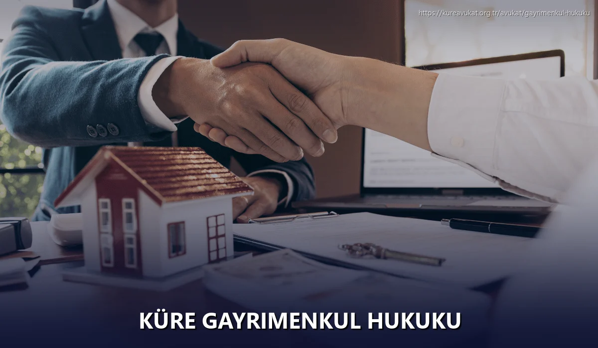 Küre Gayrimenkul Hukuku