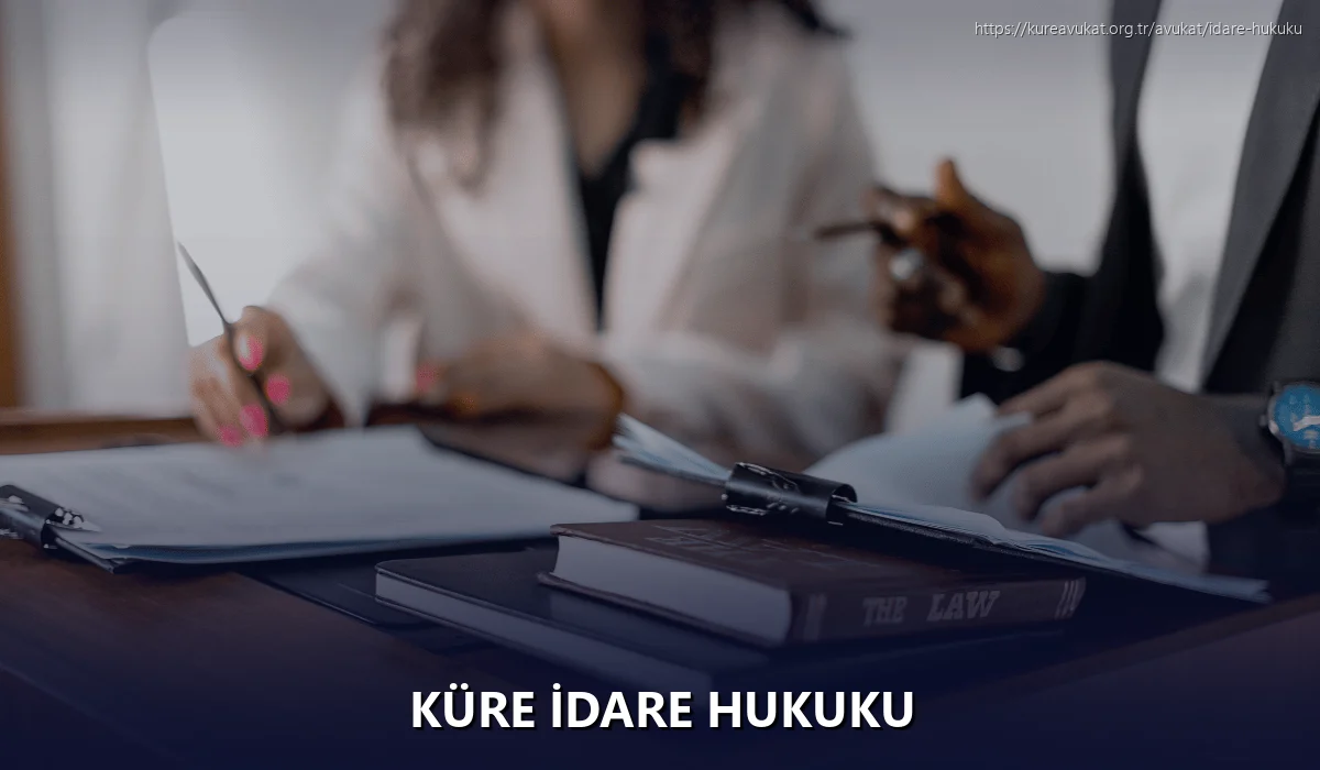 Küre İdare Hukuku