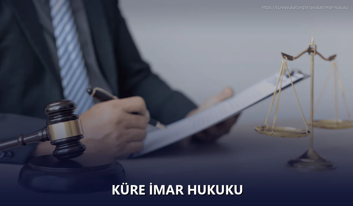 Küre İmar Hukuku