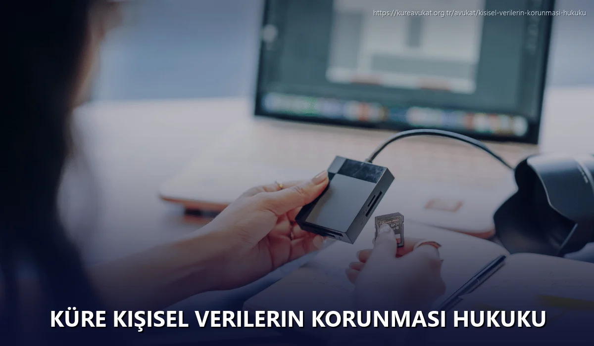 Küre Kişisel Verilerin Korunması Hukuku