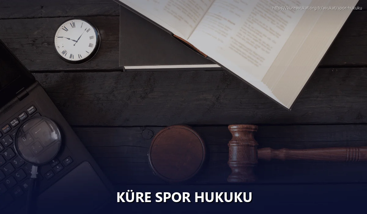 Küre Spor Hukuku